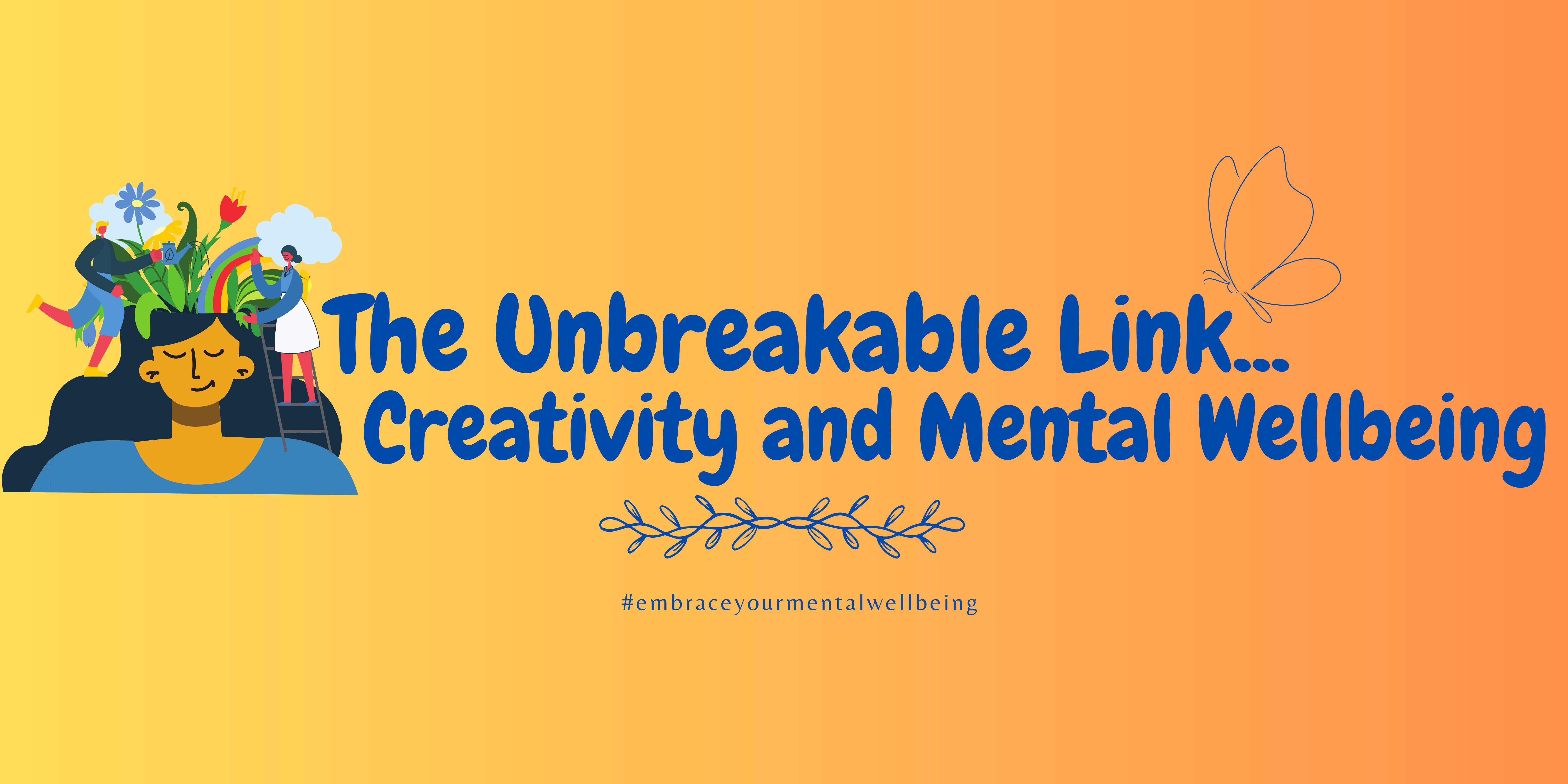 The Unbreakable Link: Creativity and Mental Wellbeing